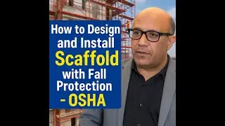 🛠️🏗️ How to Design & Install Scaffold with Fall Protection 🦺⬇️ &ndash; OSHA 🛡️ &ndash; أوشا