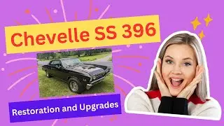 Chevelle SS 396 Restoration and Upgrades #musclecars #restoration
