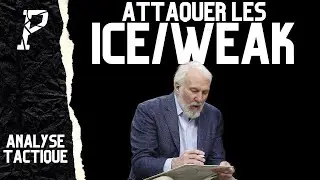 COMMENT ATTAQUER LES ICE/WEAK
