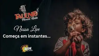 Final Local do Talento Nossa Rádio -TROFÉU SUPERMERCADO MATTANA  - RÁDIO 90.7 FM - ENTRE-IJUÍS