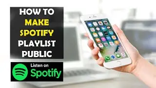 How To Make Spotify Playlist Public (2025)