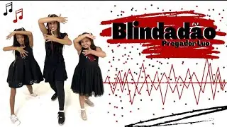 Blindadão - Pregador Luo - Coreografia | Cássia Wood