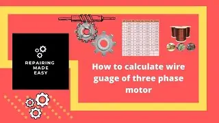 How to calculate wire gauge of three phase motor | Repairing Made Easy | In Bengal