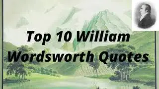 Top 10 William Wordsworth Quotes#studytime12hour
