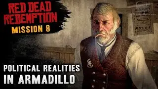 Red Dead Redemption Remastered &ndash; Political Tensions in Armadillo
