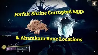 Destiny 2 Forfeit Shrine Ascendant Challenge Eggs, Ahamkara Bones  Dreaming City