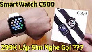 Smartwatch C500 (C6 Plus) giá 299K : Lắp Sim nghe gọi, nhưng không ổn lăm đâu