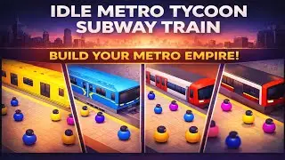 Idle Metro Tycoon Gameplay | Build & Manage Subway Empire 🚇💼