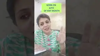 Kaise Hote hai 12th Born Log || People Born on 12th of any Month