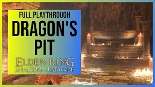 Elden Ring Shadow of the Erdtree: Dragon's Pit | Location & Full Playthrough with all Items