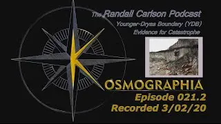 Randall Carlson Podcast Ep021.2 Culturally Sterile layers above Black Mat / Evidence for Catastrophe