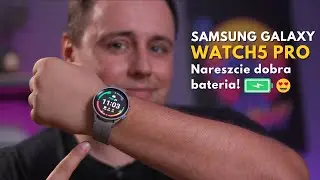 SAMSUNG GALAXY WATCH5 PRO | Pozbył się największej bolączki! 🔋 | RECENZJA