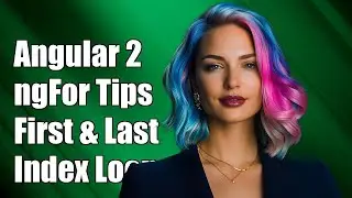 Angular 2 ngFor: Using First, Last, and Index in Loops Explained