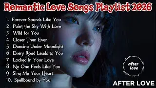 Forever Sounds Like You 💞 | Romantic Love Songs Playlist 2026 | Soft Emotional & Dreamy Vibes