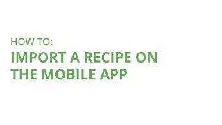 Recipe Importer - Mobile | Cronometer