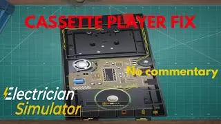 Electrician Simulator | Haunted Cassette Player Fix (No Commentary)