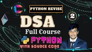 DSA Full Course Using Python || Lesson 02 - Python Revision || Code Explorer