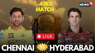 Live: Chennai Super Kings vs Sunrisers Hyderabad, 43rd Match - Live Score & Commentary | IPL 2025