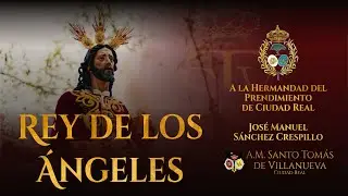 Rey de Los Ángeles | Audio Estudio | A.M. Santo Tomás de Villanueva