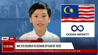 Global News: MH 370 Search to Resume by End of 2025 | Performance_Task_English #MH370 #OceanInfinity