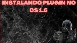 Instalando plugin no cs 1.6 (WIN11 e Linux)