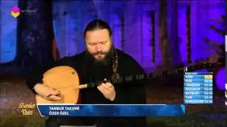 &Ouml;zer &Ouml;zel - Tahir Tanbur Taksim (Serdar Tuncer'le Bereket Vakti)