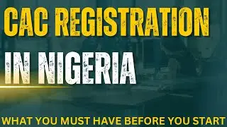 What you need to register your business with CAC | CAC Registration in Nigeria 