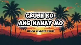 Crush ko Ang Nanay Mo - IVN Music (Reggae Ska)