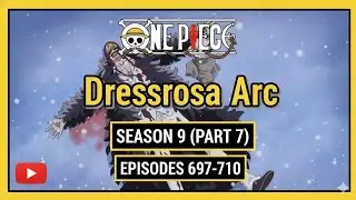 Dressrosa Arc ONE PIECE:season 9(part-7) EPISODE 697-710 EXPLANATION TELUGU-in single video