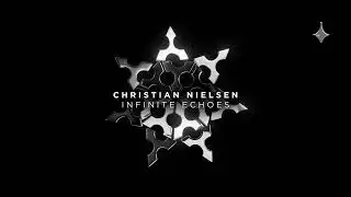 Christian Nielsen - Infinite Echoes