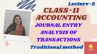 Class-11 | accounts | journal | analysis of transactions | traditional method
