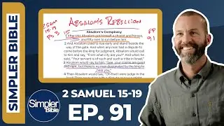 Ep. 91. 2 Samuel 15-19 | Absalom's Rebellion