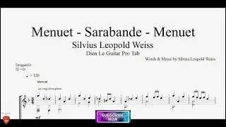 Menuet - Sarabande - Menuet by Silvius Leopold Weiss Guitar Tutorial with TABs