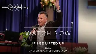 If I Be Lifted Up - Sunday Morning Message | Open Arms Ministries Church