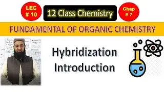 Chemistry  2nd year Lecture 10 Chapter 7 Hybridization introduction