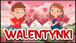 Walentynki film edukacyjny dla dzieci ❤️❤️❤️