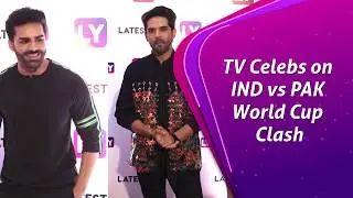 TV Celebs From Gia Manek to Faizy Boo Send Messages on Eve of India vs Pakistan World Cup 2019 Clash