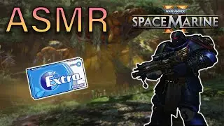 ASMR GAMING | WARHAMMER 40,000: SPACE MARINE 2 | Whispers | Gum Chewing | Mouth Sounds 😴