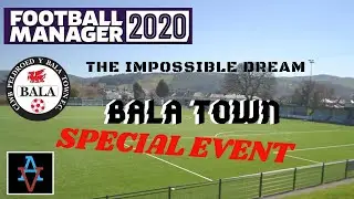 FM20: AP GARETH GETS CAPPED! - A Bala Town Special Event: Football Manager 2020 Let's Play