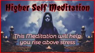 11:11 Transcending Stress: Higher Self Meditation 11:11 | Travis Magus | LVX777