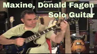 Maxine, Donald Fagen, Fingerstyle Guitar Arrangement, Jake Reichbart, lesson available