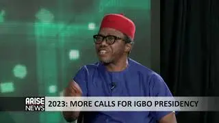 2023: MORE CALLS FOR IGBO PRESIDENCY