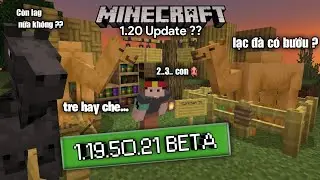 Minecraft Pe 1.20 c&oacute; g&igrave; mới ?? Review c&aacute;c update c&oacute; trong phi&ecirc;n bản 1.19.50.21 beta !