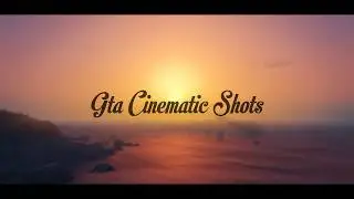 Channel Trailer - GTA CINEMATIC SHOTS