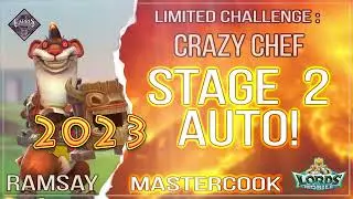 Lords Mobile - Ramsay Mastercook Limited Challenge Crazy Chef Stage 2 full auto 2023