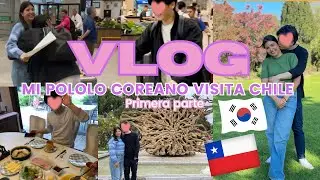 Vlog: Mi pololo Coreano visita Chile por primera vez! | Parte uno