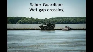 From one riverbank to the other: Saber Guardian puts wet gap crossing tactics on display