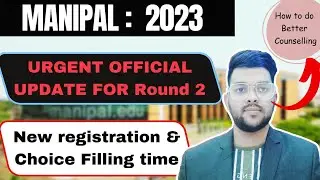 Manipal Counselling 2023 Round 2 Registration time | Official update on round 2 #manipal #counseling