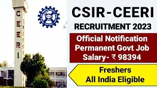 CSIR CEERI Recruitment 2023|Freshers| CTC ₹ 98394|Permanent Job|CEERI Vacancy 2023|CSIR Notification