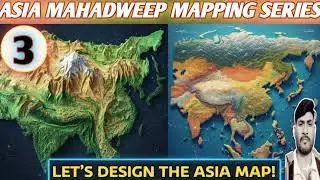 Asia Mapping mapp series//Map series in Asia Mahadweep 